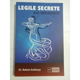   LEGILE  SECRETE  ALE  INFLUENTEI  -  Robert  ANTHONY  